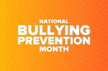 National Bullying Prevention Month National Bullying Prevention Month