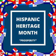 Hispanic Heritage Month: Prosperity
